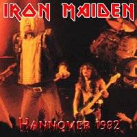 Iron Maiden (UK-1) : Hannover 1982
